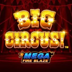 Mega Fire Blaze Big Circus slot